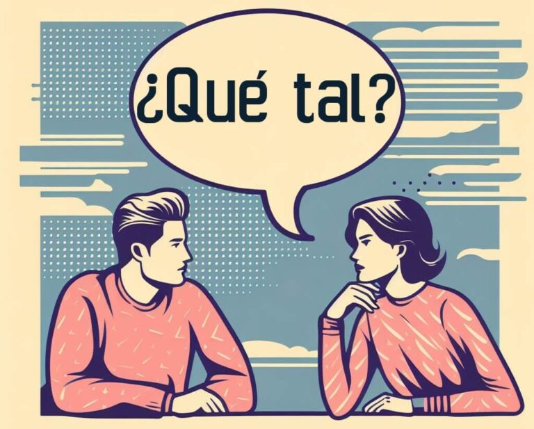 What does 191 Qu 233 tal mean Spanish Examples